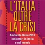 Rapporto 2013 Legambiente L'Italia oltre la crisi.